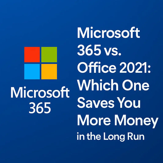 Microsoft 365 vs Office 2021: Which One Saves You More Money in the Long Run? - LicenGold