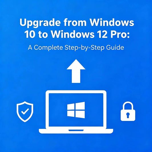 Upgrade-Windows-10-to-Windows-12-Pro-A-Step-by-Step-Complete-Guide LicenGold