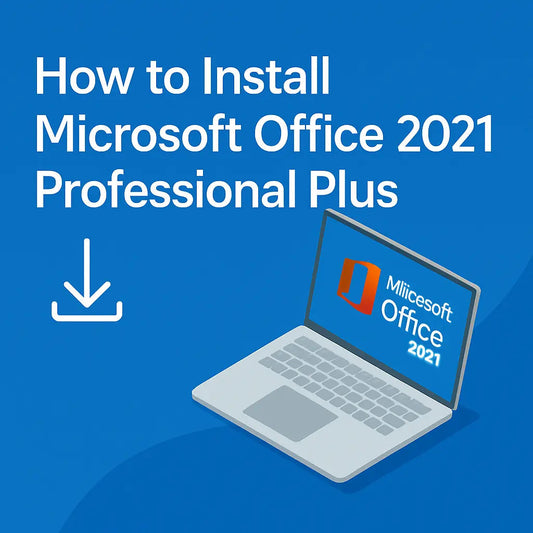 How to Install Microsoft Office 2021 Professional Plus – LicenGold Guide - LicenGold