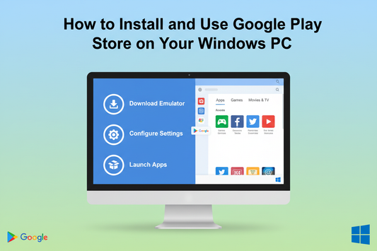 How to Install and Use Google Play Store on Your Windows PC - LicenGold