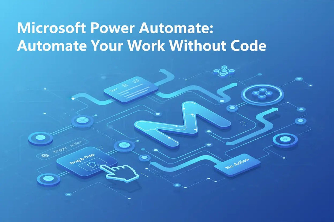 Microsoft Power Automate: Automate Your Work Without Code - LicenGold