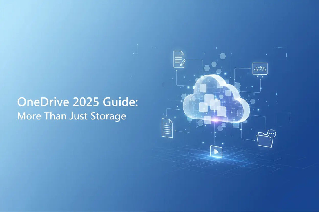 OneDrive 2025 Guide: More Than Just Storage - LicenGold