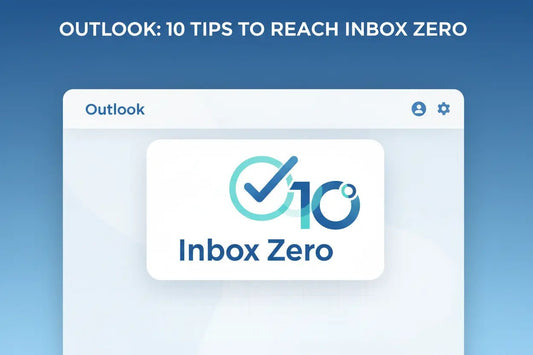 Outlook: 10 Tips to Reach Inbox Zero - LicenGold